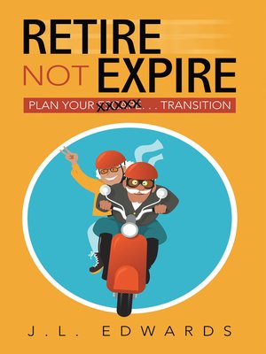 cover image of Retire Not Expire